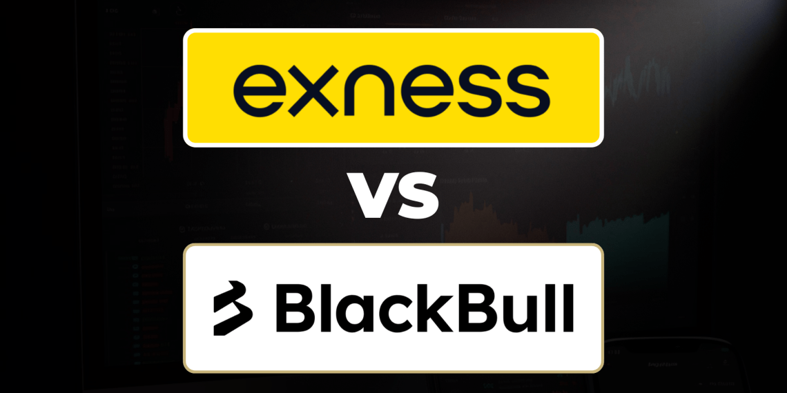 Exness vs Blackbull Markets – Which Forex Broker Is Best In 2026?