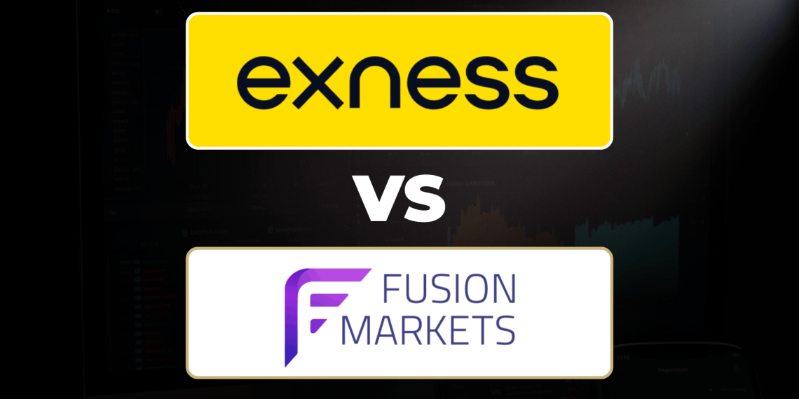 Exness vs Fusion Markets – Which Forex Broker Is Best In 2026