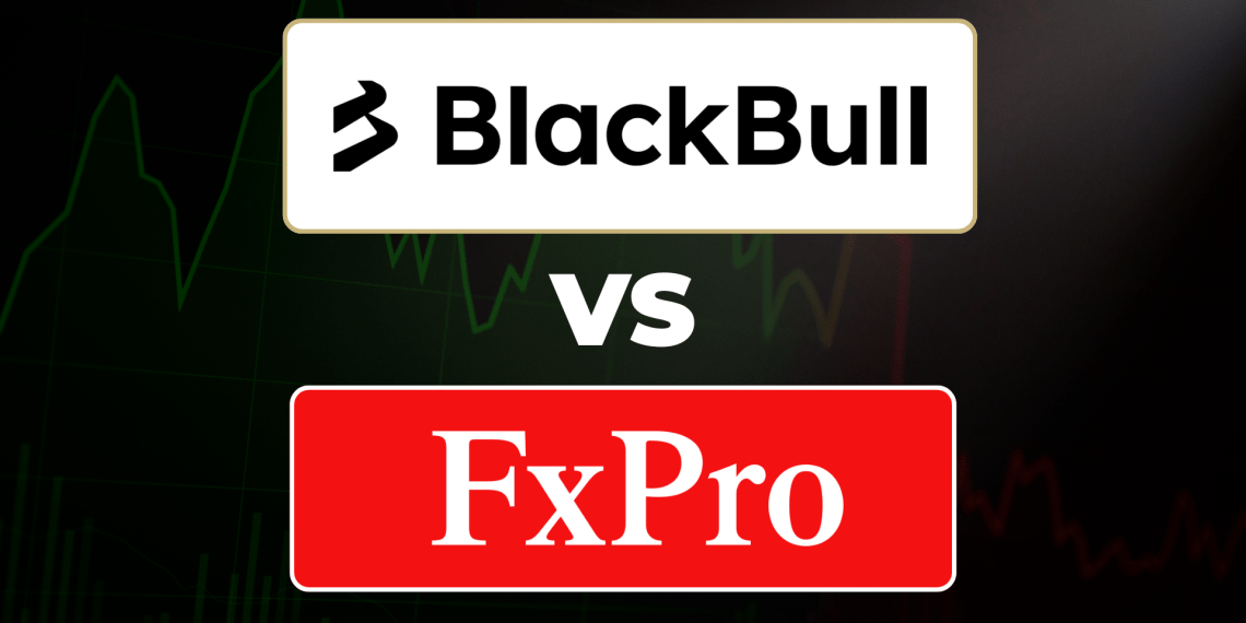 BlackBull Markets vs FxPro – Which Forex Broker Is Best In 2026?